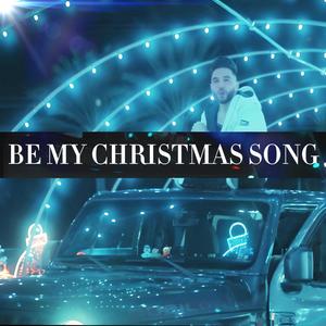 Be My Christmas Song