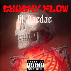 Chucky Flow (Explicit)