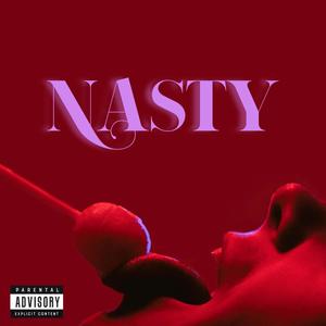 Nasty (Explicit)