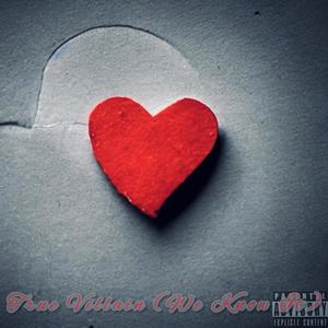 True Villain (We Know It) (Explicit)