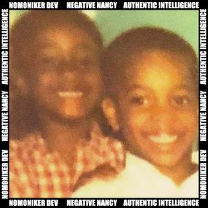 Negative Nancy (feat. Authentic Intelligence) [Explicit]