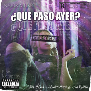 ¿Que Paso Ayer? (Explicit)