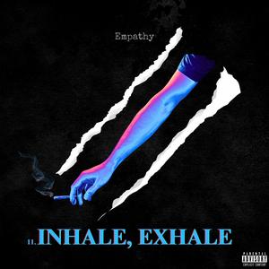 Inhale, Exhale (Explicit)