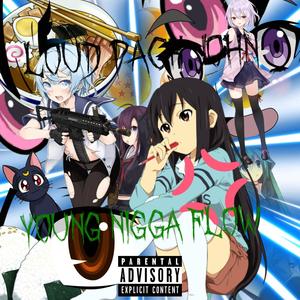 YOUNG NIGGA FLOW (Explicit)