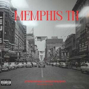 MEMPHIS TN (feat. BosCo Bouquet) [Explicit]