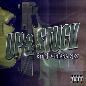 Up n Stuck (Explicit)