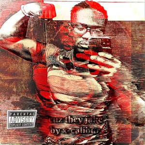 cuz they fake (Explicit)