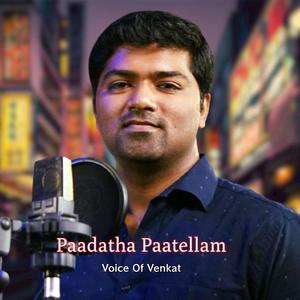 Paadatha Paatellam