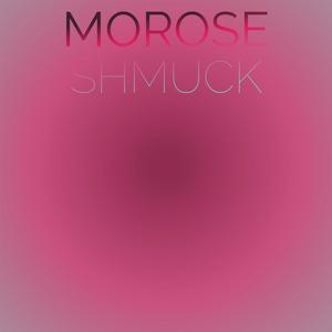 Morose Shmuck
