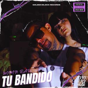 Tu Bandido (Explicit)