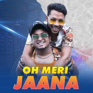Oh Meri Jaana(with Rapper Sam)