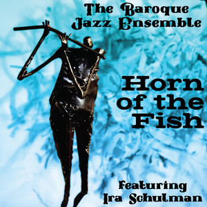 Horn of the Fish (feat. Ira Schulman)