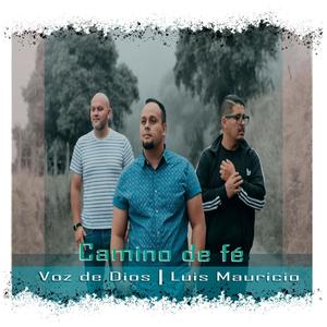 Camino de fé (feat. Luis Mauricio)