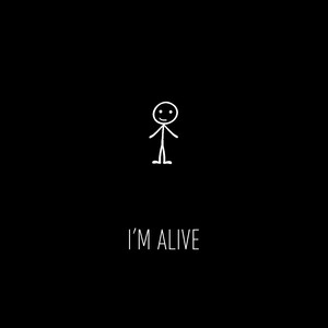 I'M ALIVE (Explicit)