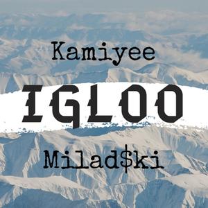 Igloo (feat. Miladski) (Explicit)