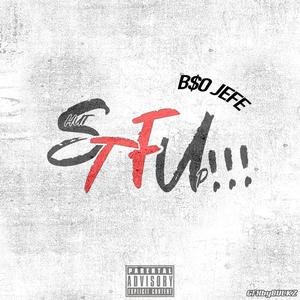 STFU!!! (Explicit)