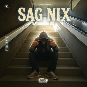 Sag nix (Special Version)