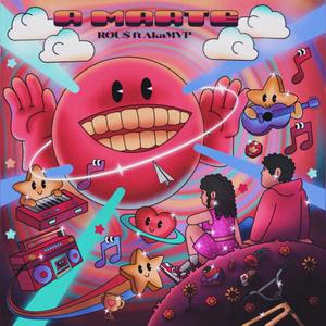 A Marte(feat. akaMVP)