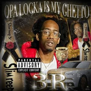 OPA LOCKA IS MY GHETTO (Explicit)