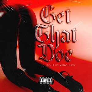 Get Tha Doe [feat. Xeno Pain] (Radio Edit)