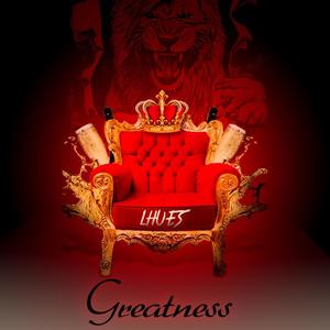 Greatness (Explicit)