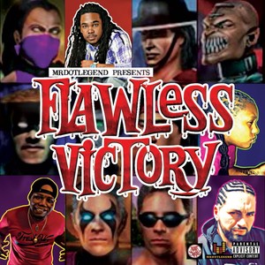 Mrdotlegend Presents Flawless Victory (Explicit)