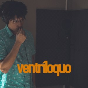 Ventríloquo (Explicit)