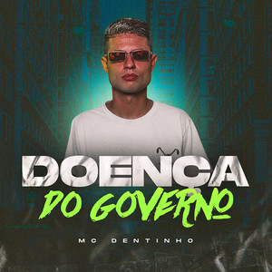 DOENÇA DO GOVERNO