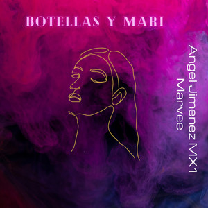 Botellas y Mari