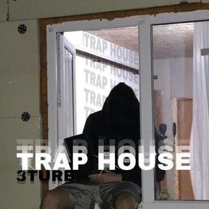 TRAP HOUSE (Explicit)