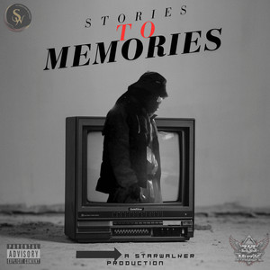 Stories to Memories (Explicit)