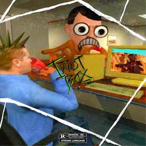 idiot box (Explicit)