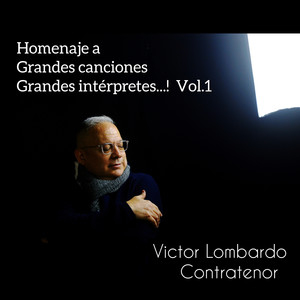 Homenaje a Grandes canciones, Grandes intérpretes...! Vol.1