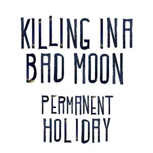 Permanent Holiday
