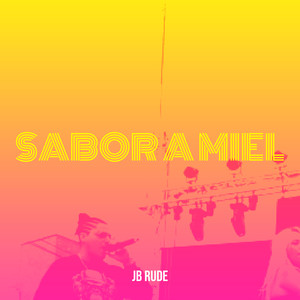 Sabor a Miel (Explicit)