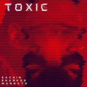 Toxic (Explicit)