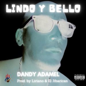 Lindo y Bello (Explicit)