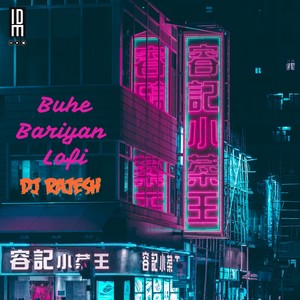 Buhe Bariyan (Lofi)