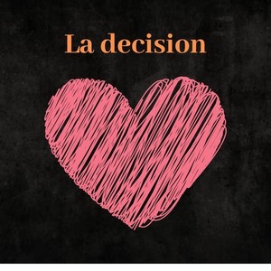 La decisión (Explicit)