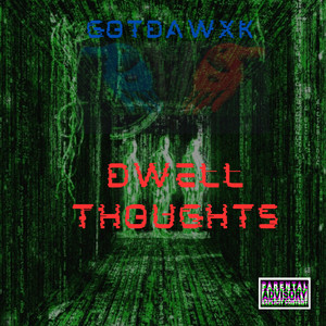 Dwell Thoughts (Explicit)