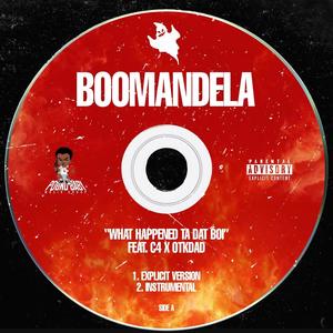 Wat Happened Ta Dat Boi (feat. C4 & OtkDad) [Explicit]