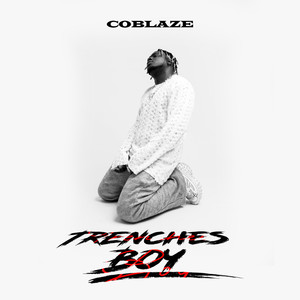 Trenches Boy (Explicit)