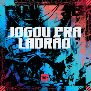 JOGOU PRA LADRÃO (Explicit)