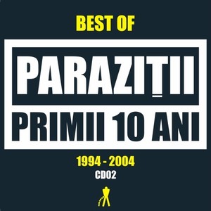 Primii 10 ani (1994 - 2004) (Cd02) [Explicit]