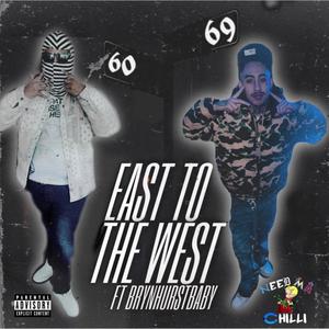 East to the West (feat. PlayerrWays) [Explicit]