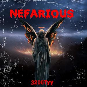 NEFARIOUS (Explicit)