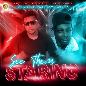 See Them Staring (feat. Reza & Wetzy Wetz) (Explicit)