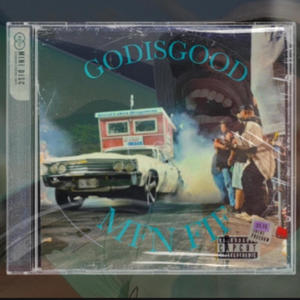 GOD IS GOOD (Explicit)