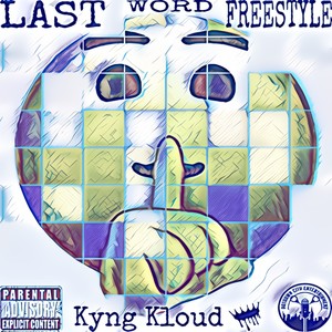 Last Words (Freestyle) [Explicit]