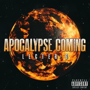 Apocalypse Coming (Explicit)